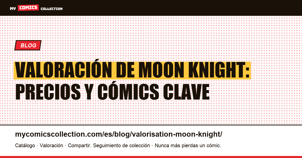 Valoración de Moon Knight — ilustración del artículo