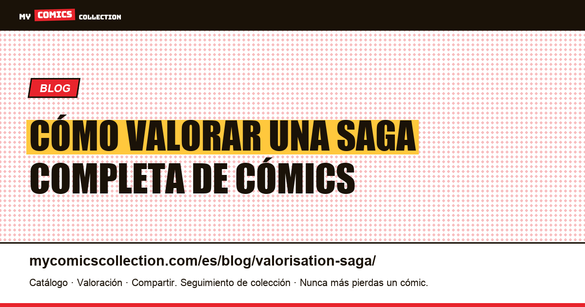 Cómo valorar una saga completa de cómics — ilustración del artículo