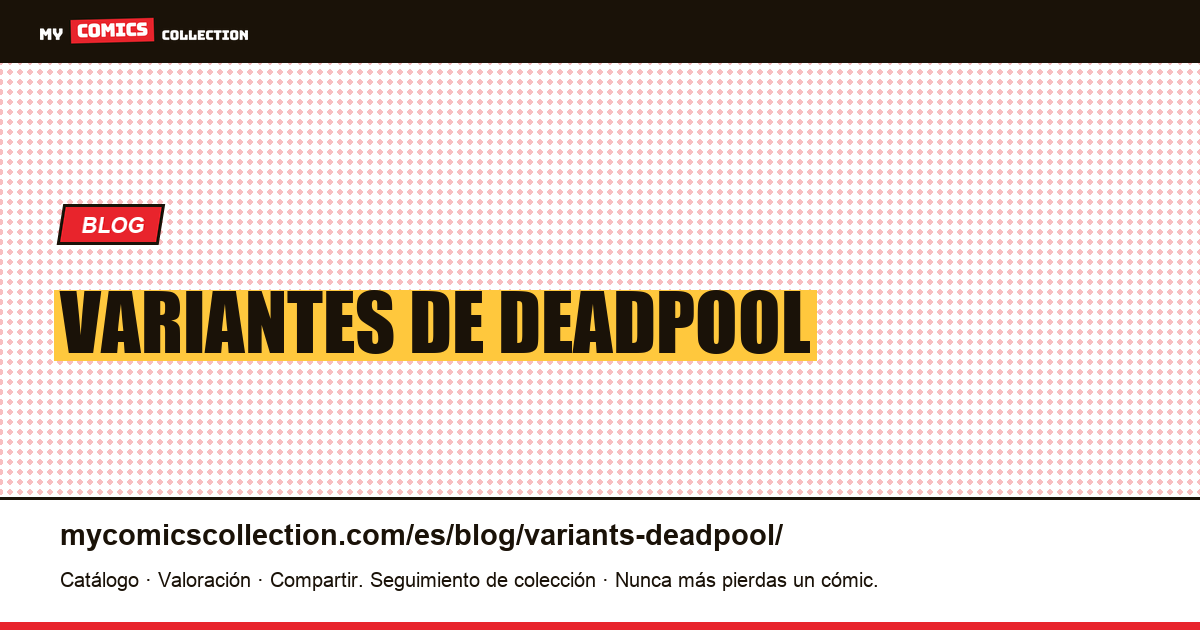 Variantes de Deadpool — ilustración del artículo