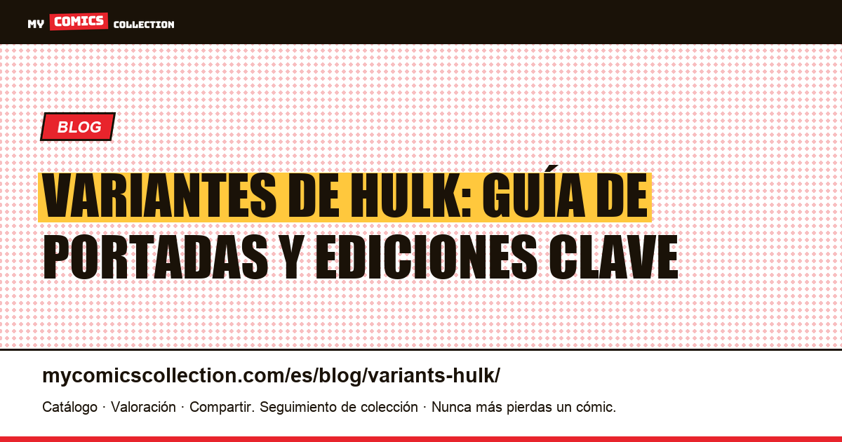 Variantes de Hulk — ilustración del artículo