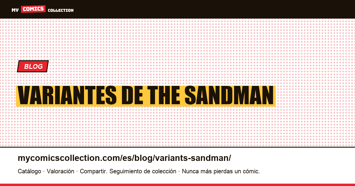 Variantes de The Sandman — ilustración del artículo
