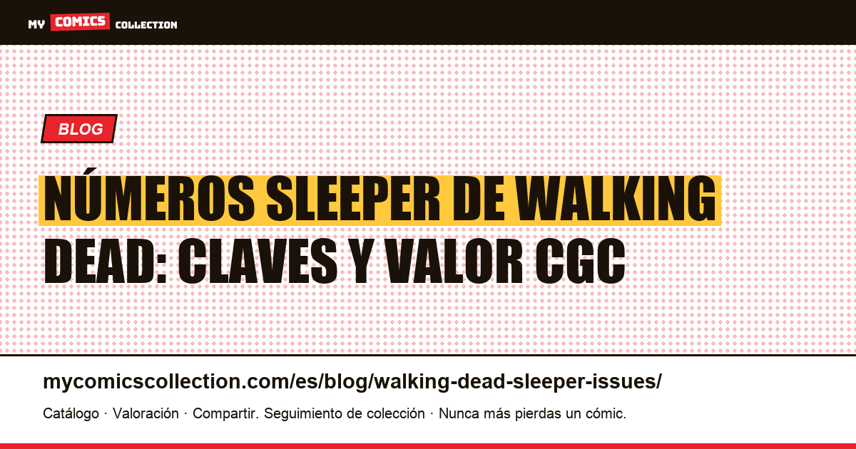 Números sleeper de The Walking Dead: las claves que debes vigilar — ilustración del artículo