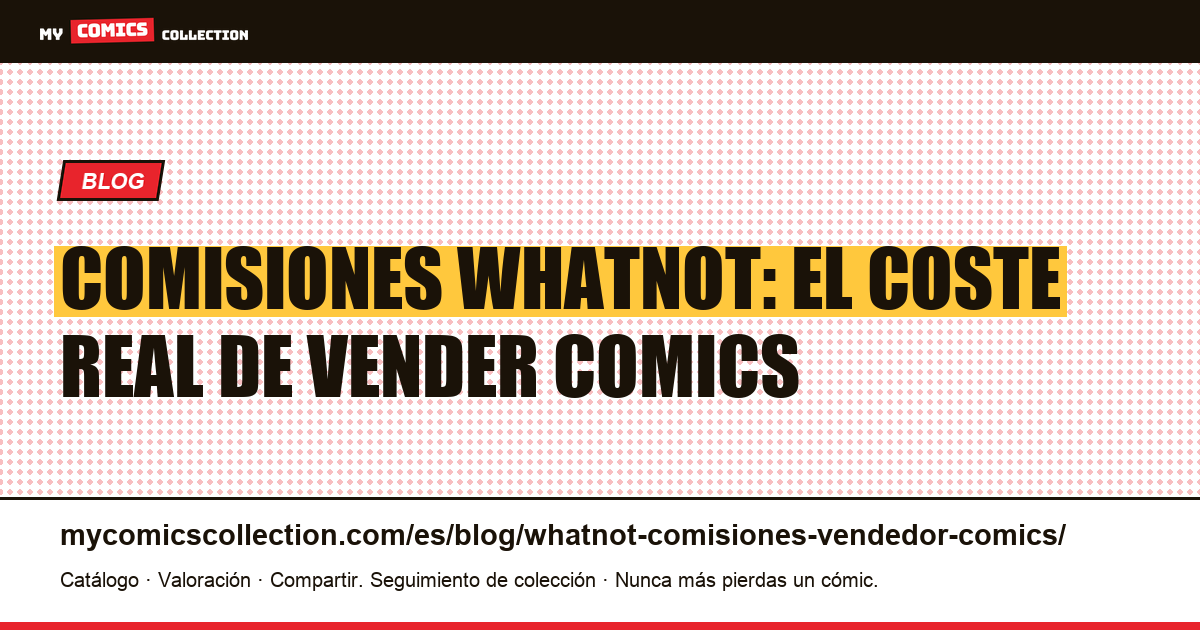 Comisiones de vendedor en Whatnot: lo que pagas de verdad — ilustración del artículo