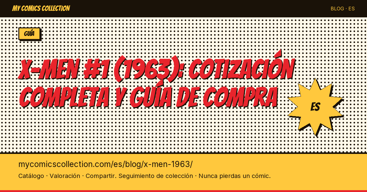 X-Men #1 de 1963: la cotización completa del cómic más valioso de los mutantes — ilustración del artículo