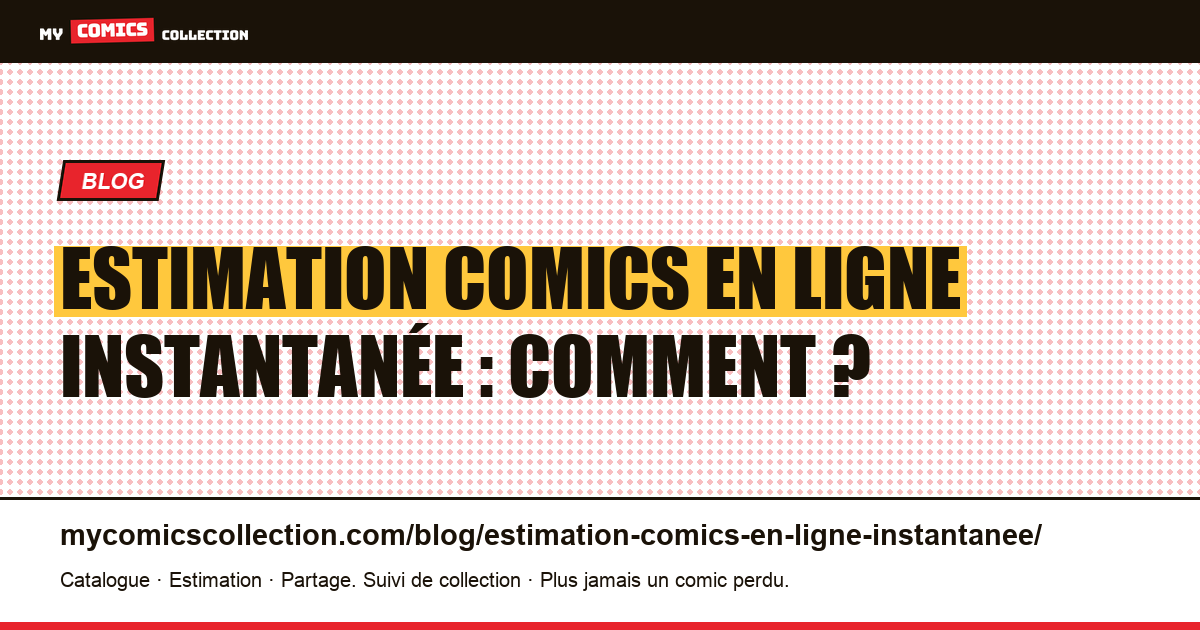 Estimation comics en ligne instantanée : comment ? — illustration article