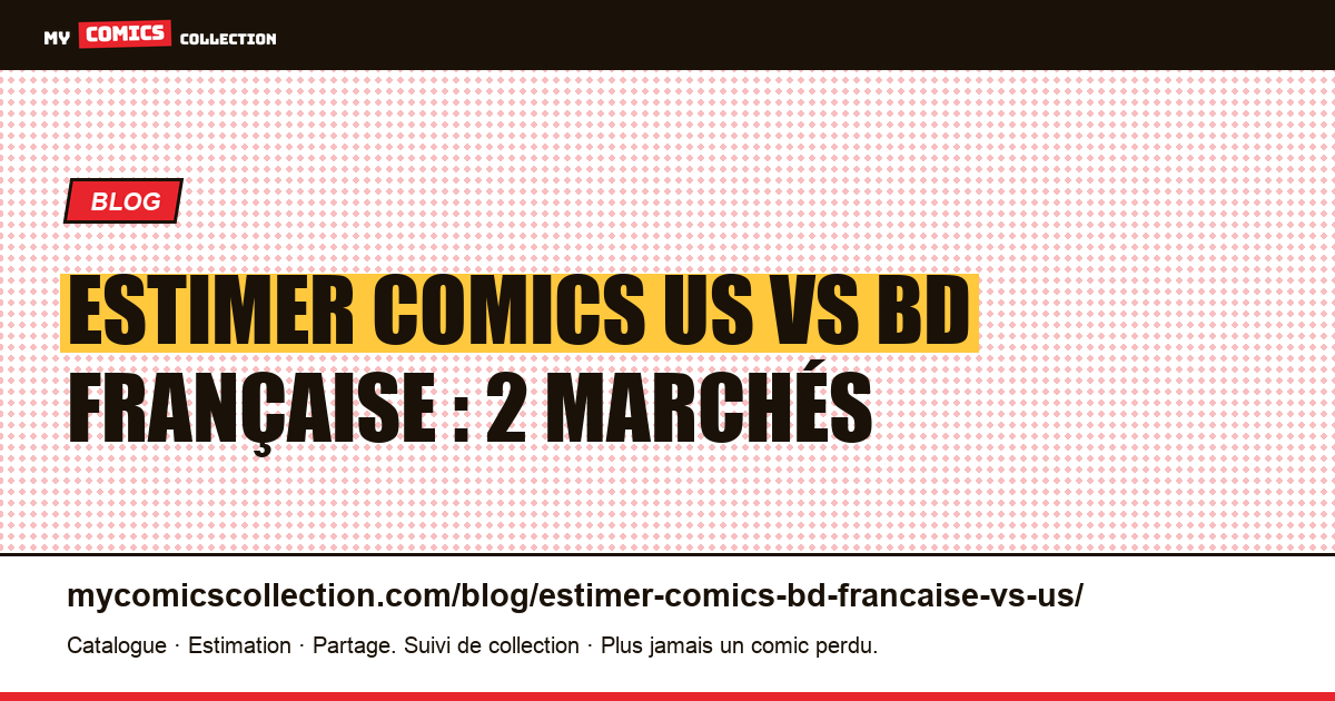 Estimer comics US vs BD française : 2 marchés — illustration article