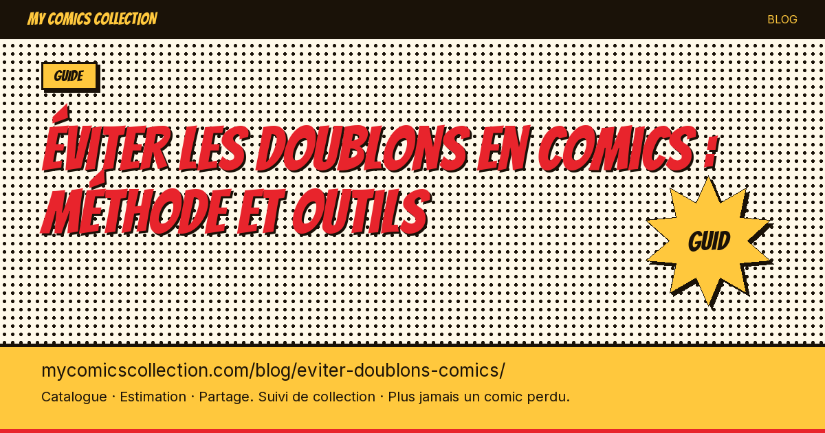 Comment éviter les doublons quand on collectionne des comics — illustration article