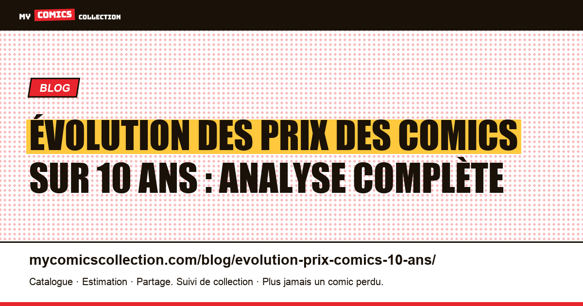 Évolution des prix des comics sur 10 ans : analyse complète — illustration article