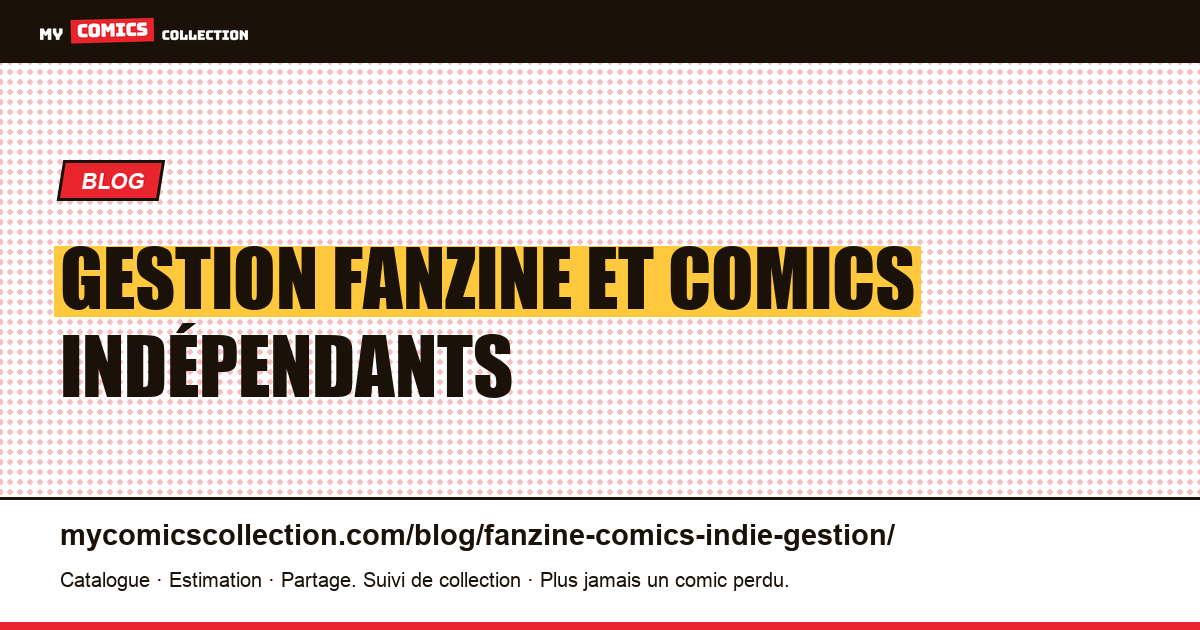 Gestion fanzine et comics indépendants — illustration article
