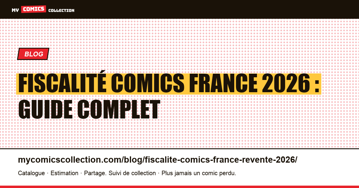 Fiscalité comics France 2026 : guide complet — illustration article
