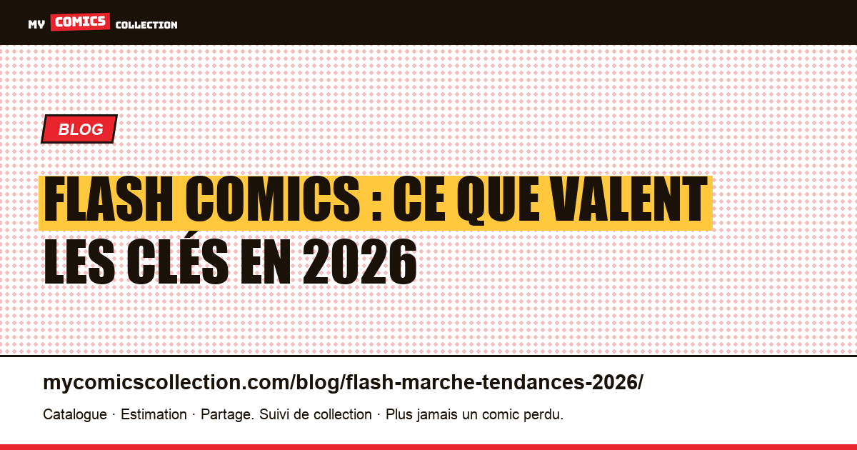 Flash Comics : marché et tendances 2026 — illustration article