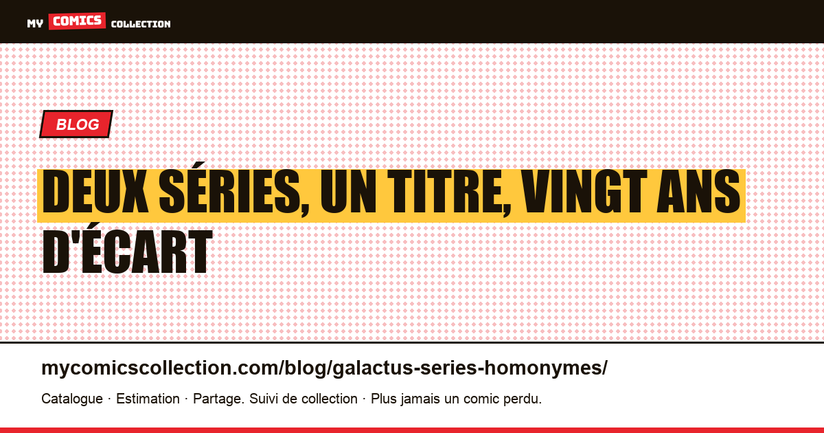 Deux séries, un titre, vingt ans d'écart — illustration article