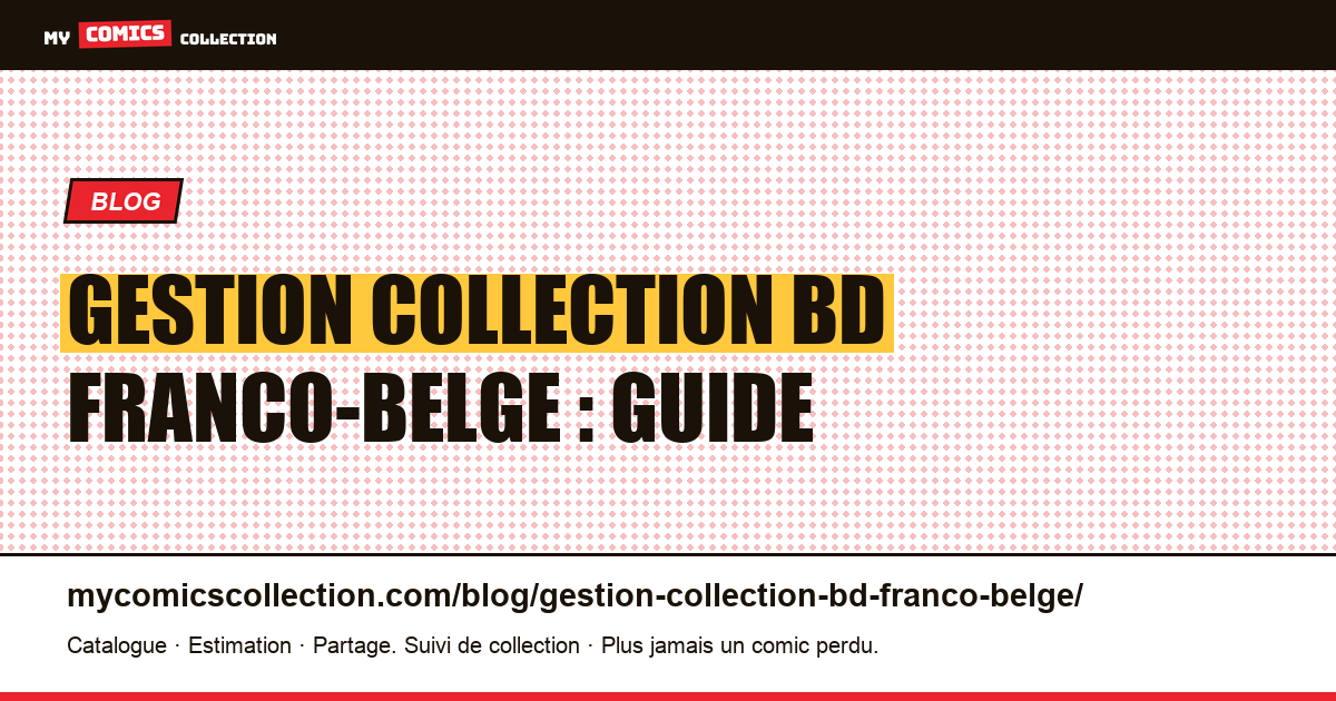 Gestion collection BD franco-belge : guide — illustration article