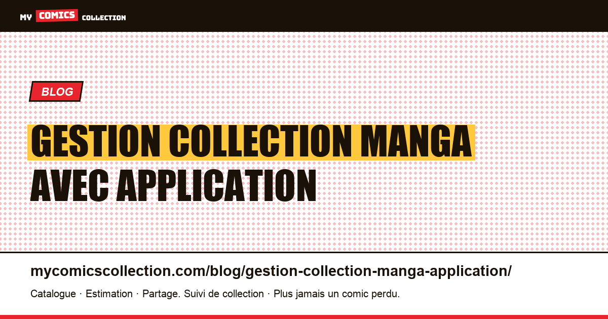 Gestion collection manga avec application — illustration article