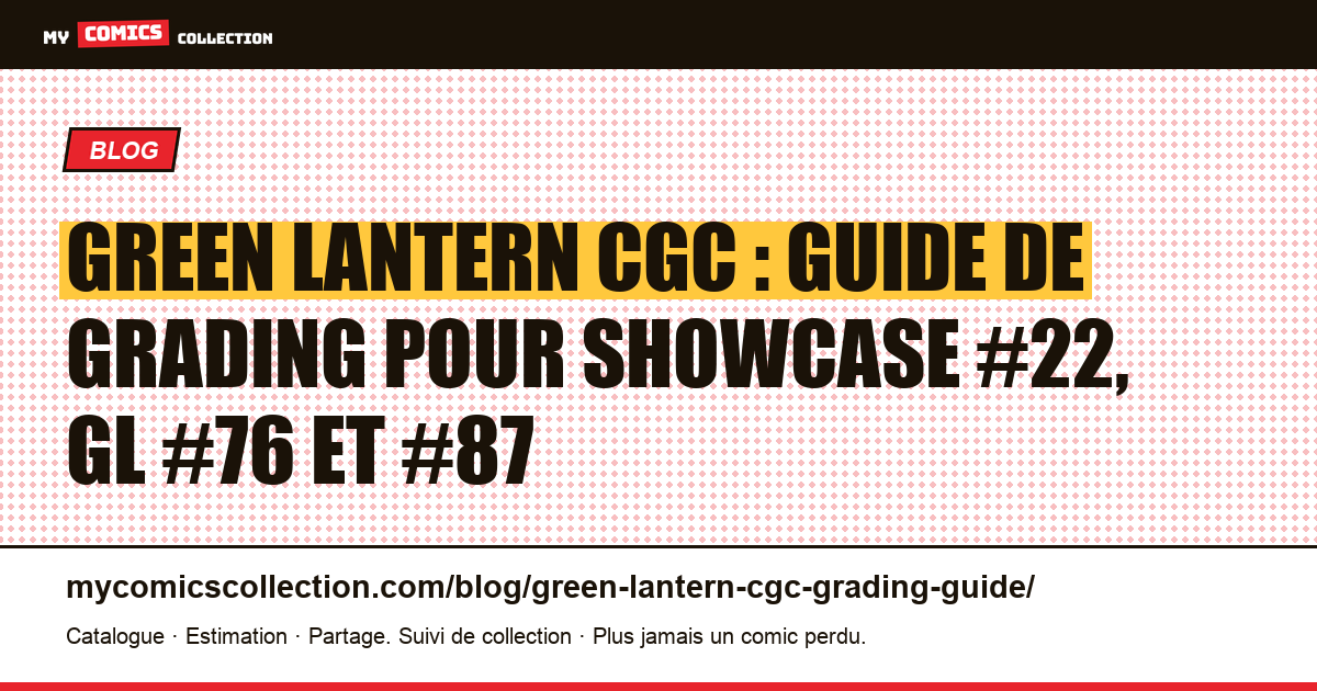 Green Lantern CGC : guide de cotation des clés Silver et Bronze Age — illustration article