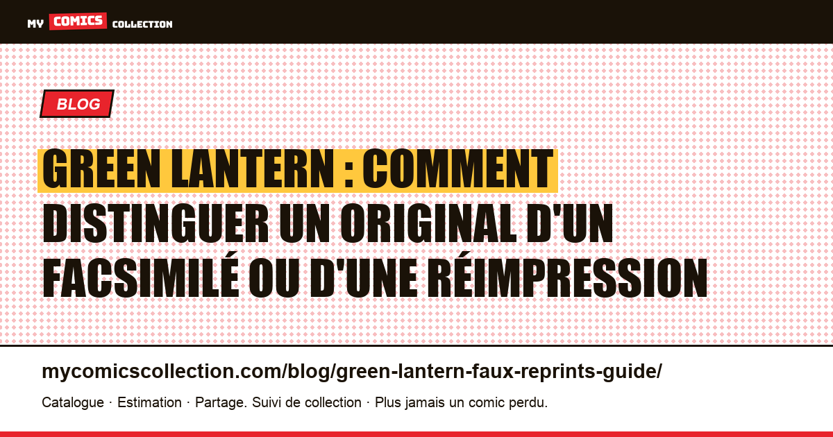 Green Lantern : originaux, facsimilés et réimpressions — guide du collectionneur — illustration article