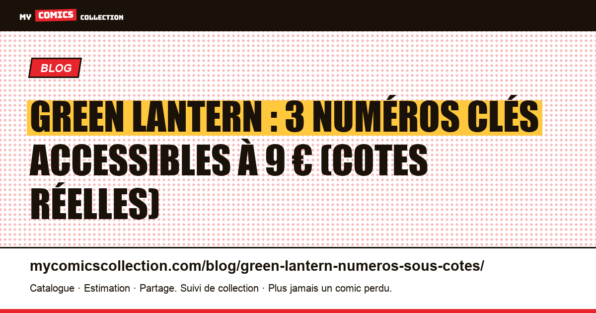 Green Lantern : les numéros sous-cotés à connaître — illustration article
