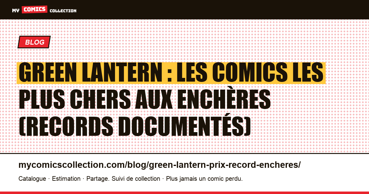 Green Lantern : les comics les plus chers aux enchères — illustration article