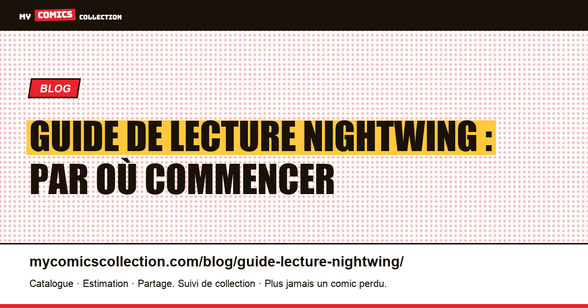 Guide de lecture Nightwing : par où commencer — illustration article