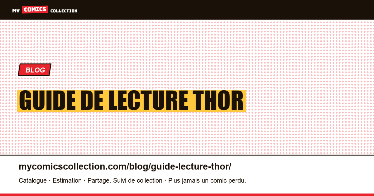 Guide de lecture Thor — illustration article