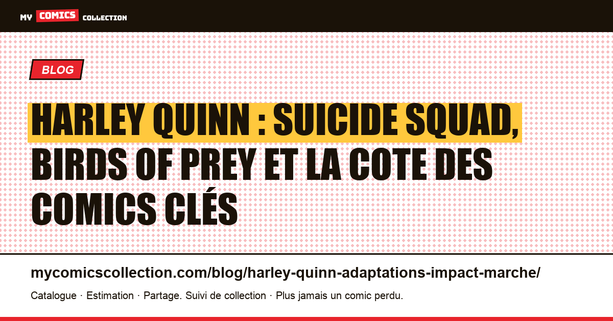 Harley Quinn : comment les adaptations ont transformé la cote de ses comics — illustration article