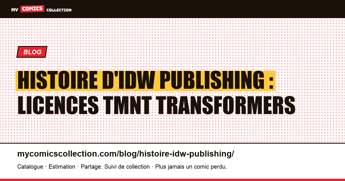 Histoire d'IDW Publishing : licences TMNT Transformers — illustration article