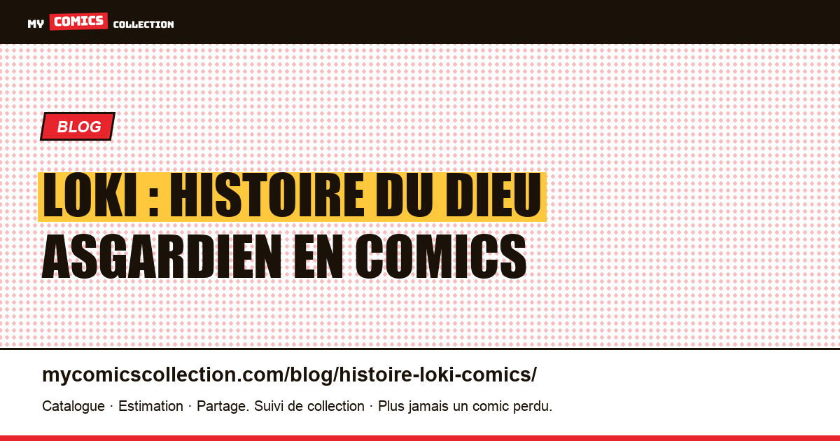 Loki : histoire du dieu asgardien en comics — illustration article