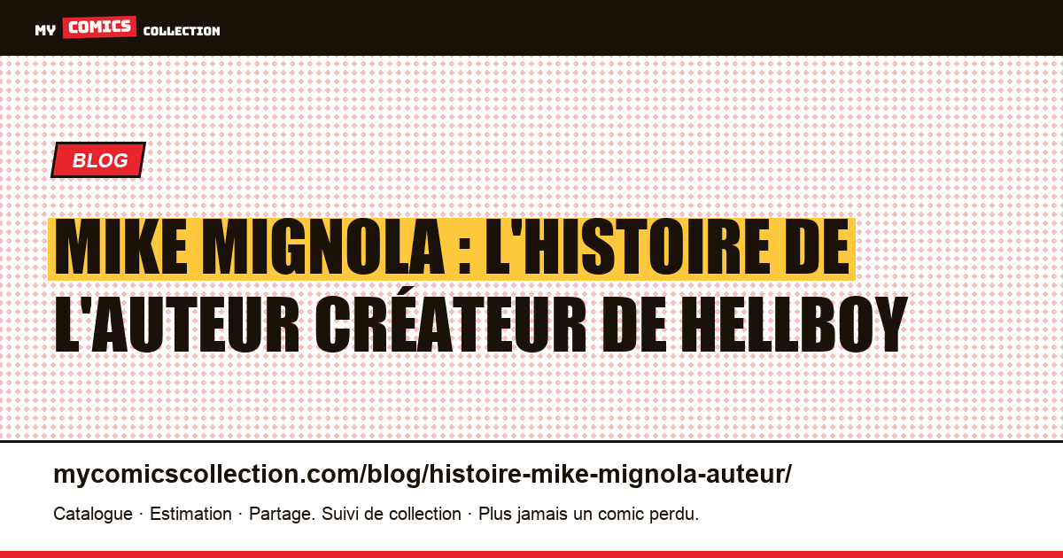 Mike Mignola : l'histoire du créateur de Hellboy et son œuvre — illustration article