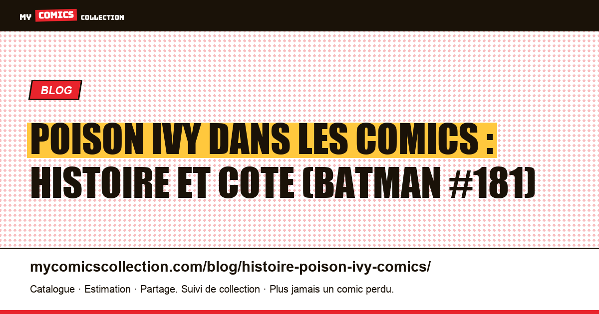 Poison Ivy dans les comics : histoire, origines et key issues — illustration article