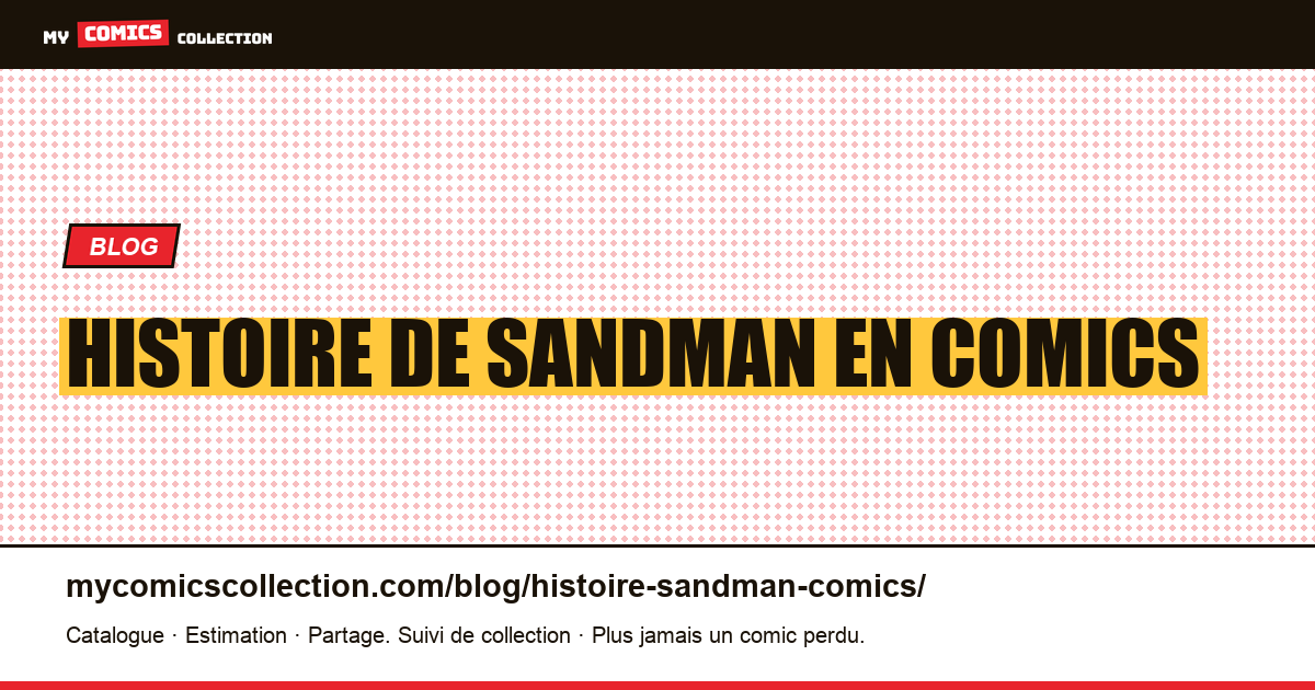 Histoire de Sandman en comics — illustration article