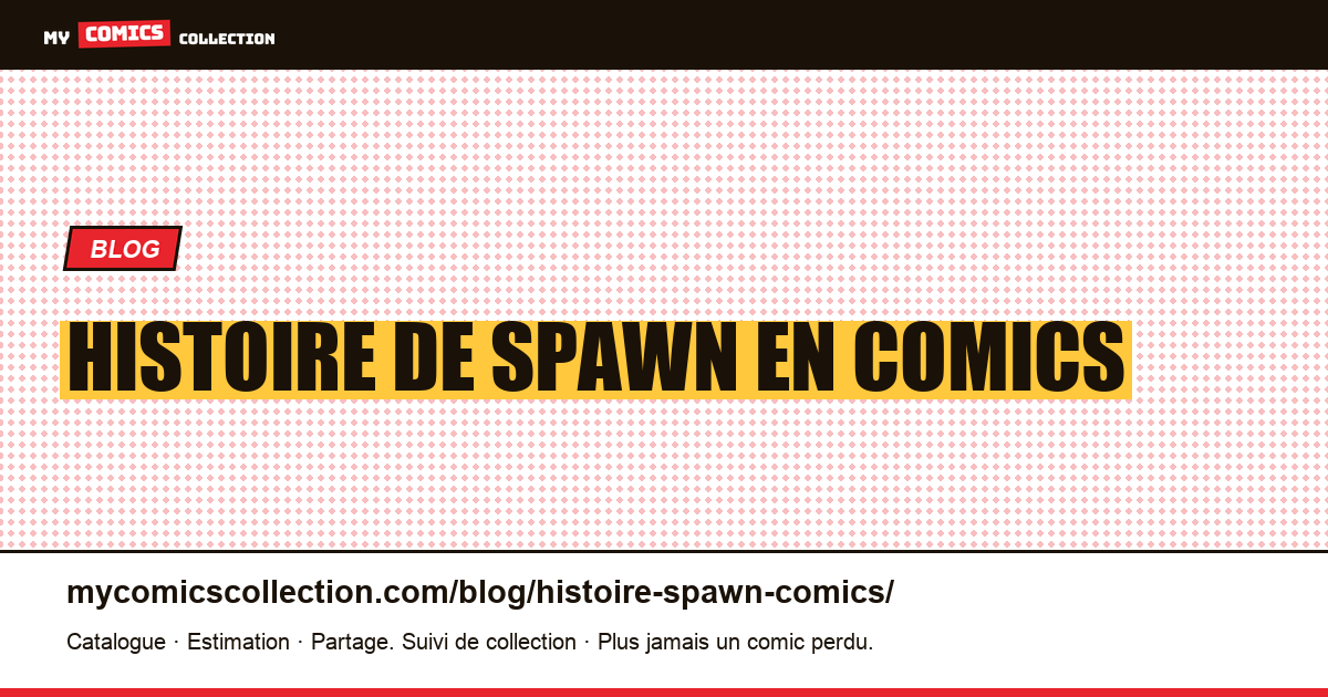 Histoire de Spawn en comics — illustration article