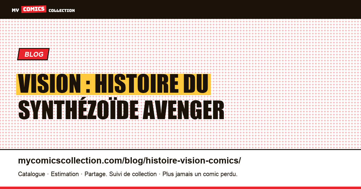 Vision : histoire du synthézoïde Avenger — illustration article