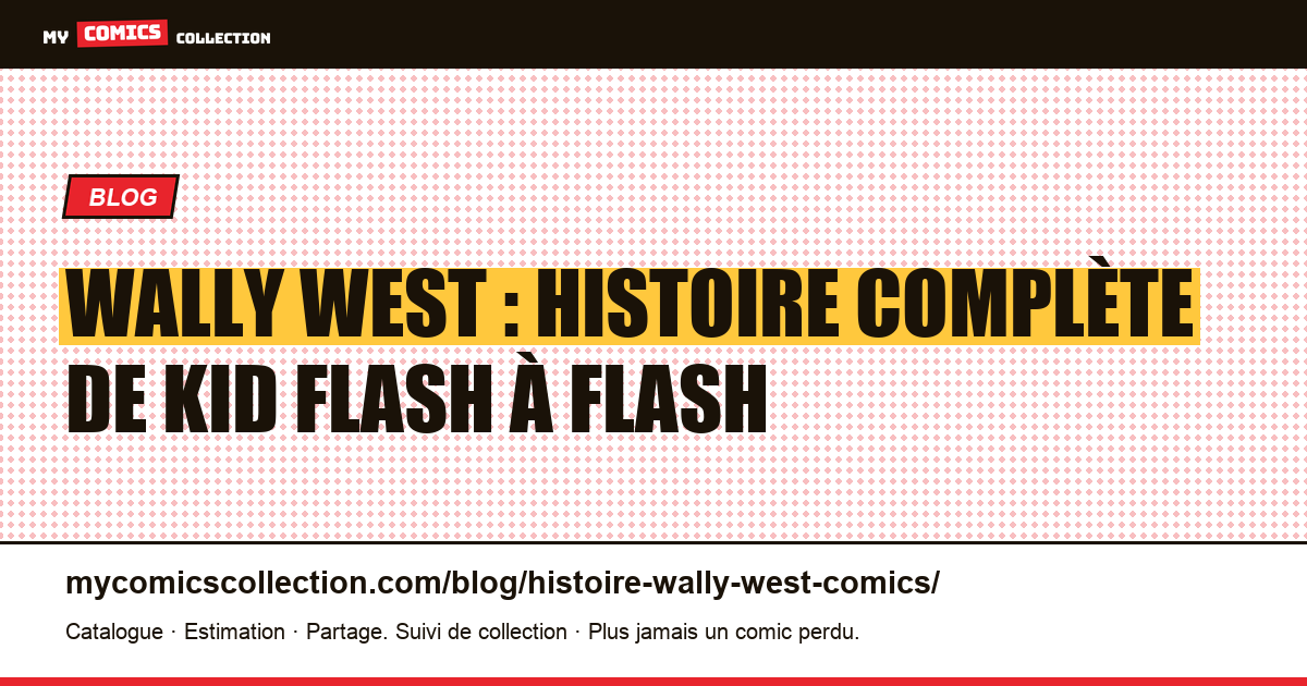 Wally West : l'histoire complète de Kid Flash au 3e Flash — illustration article