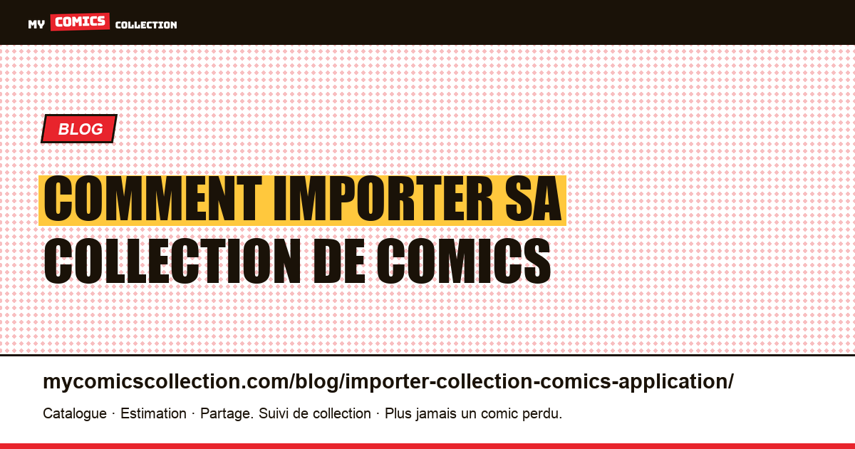 Comment importer sa collection de comics dans une application — illustration article