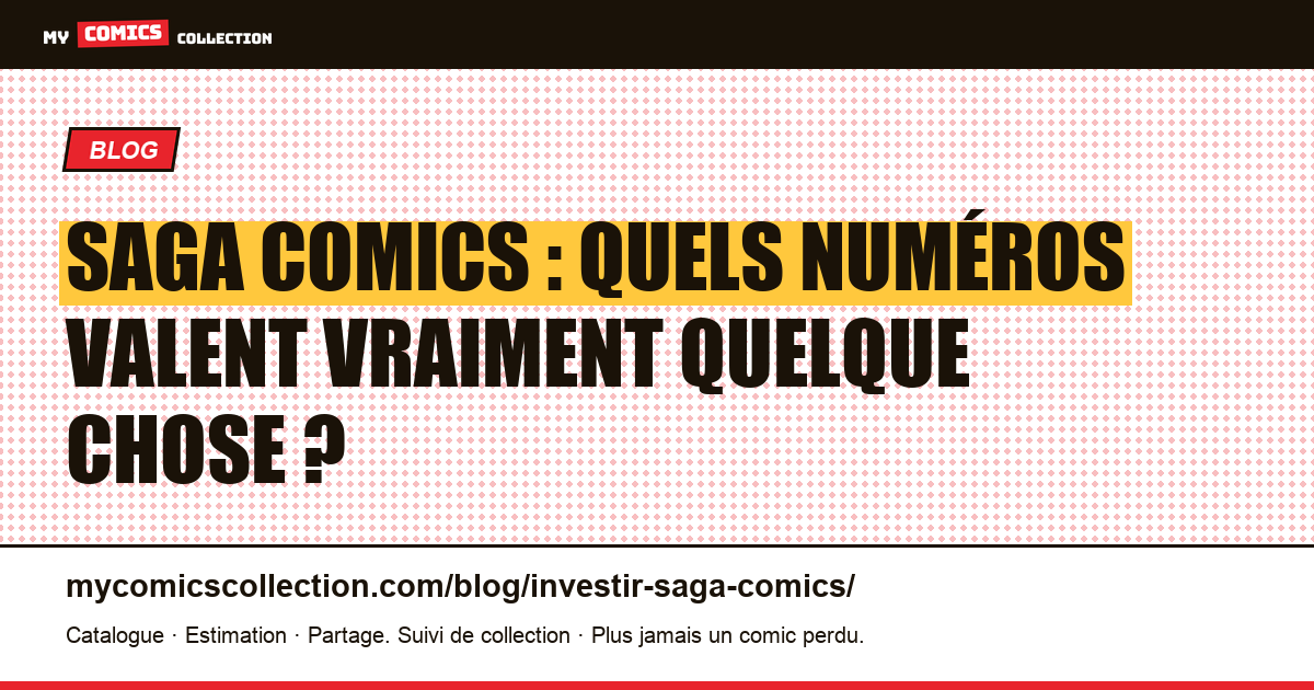 Investir dans Saga comics : les numéros clés, la liquidité et les risques réels — illustration article