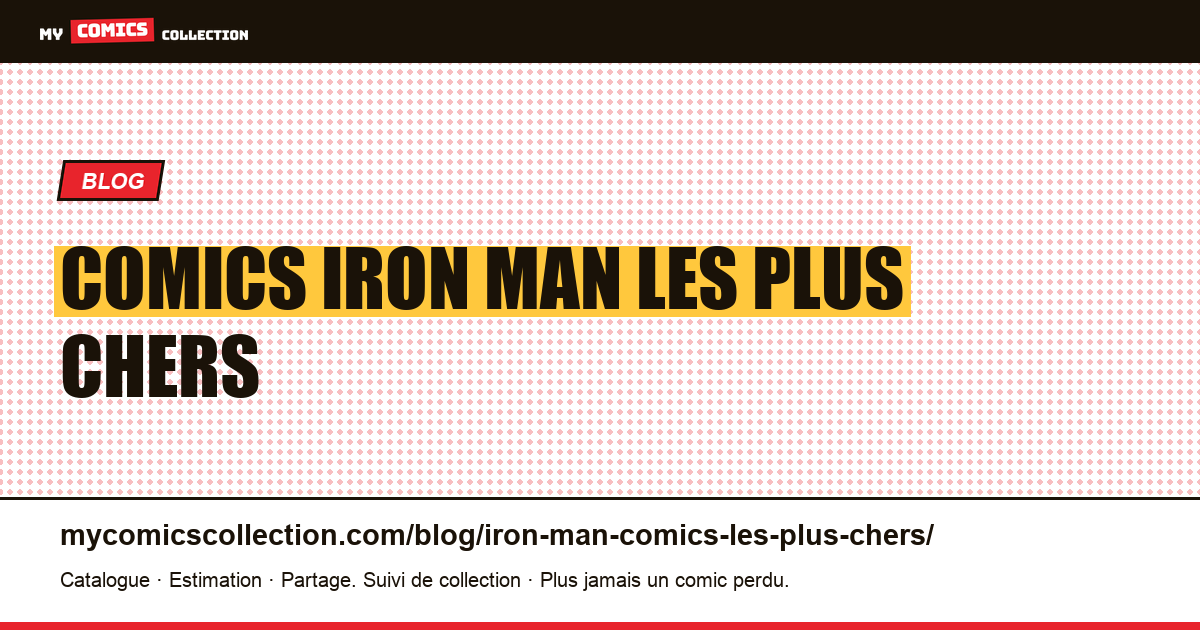 Comics Iron Man les plus chers — illustration article