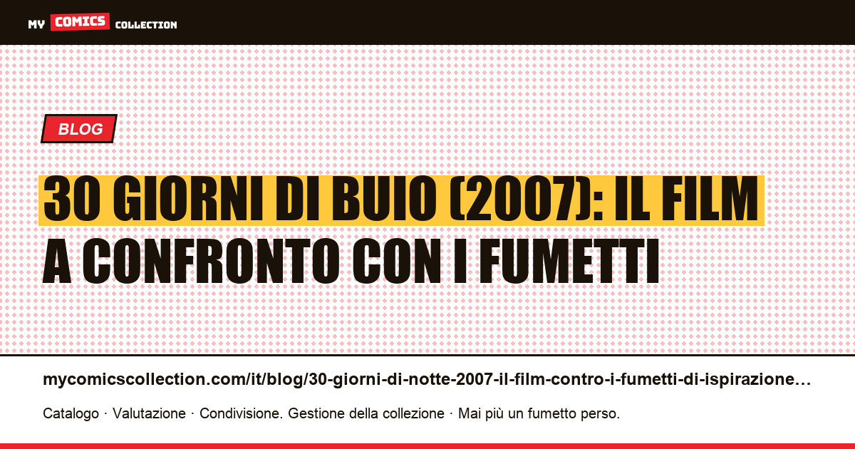 30 giorni di buio (2007): il film a confronto con i fumetti — illustrazione articolo
