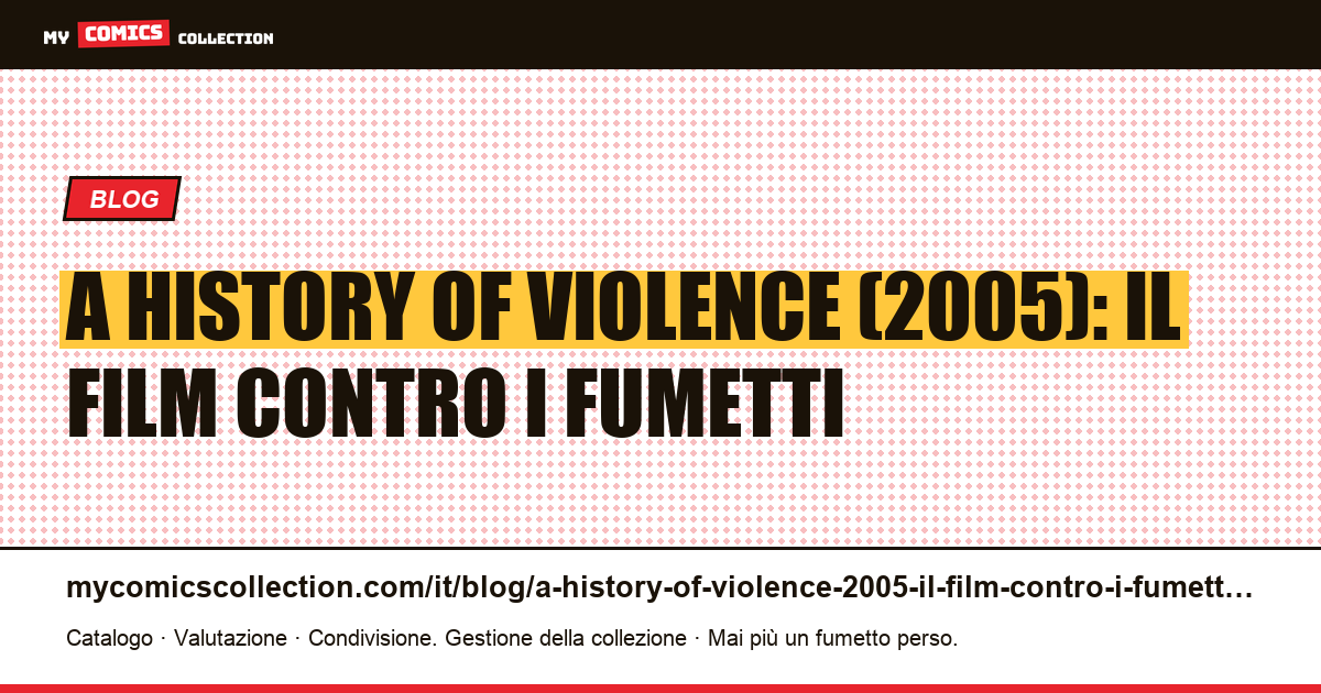 A History of Violence (2005): il film contro i fumetti — illustrazione articolo