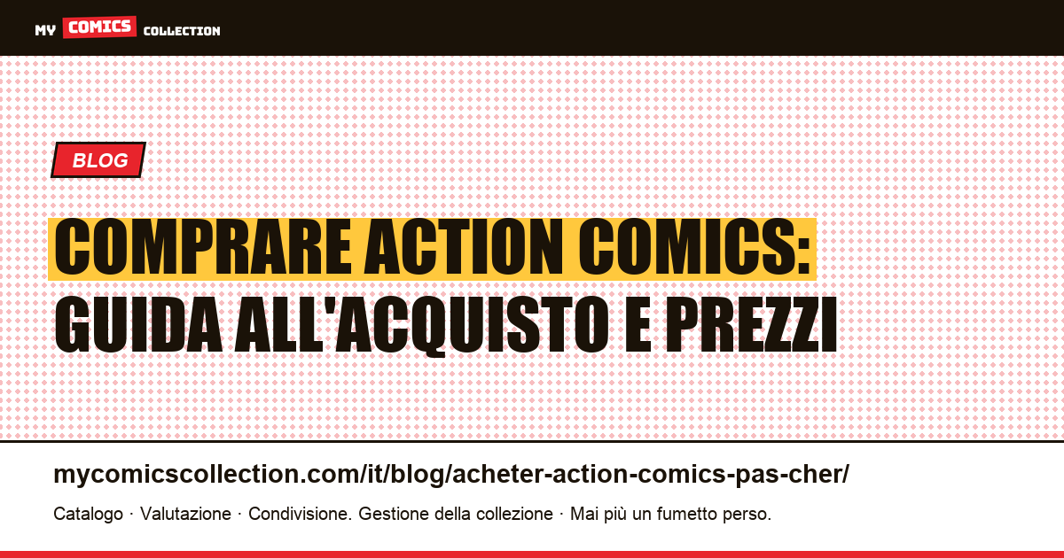 Comprare Action Comics a poco prezzo — illustrazione articolo