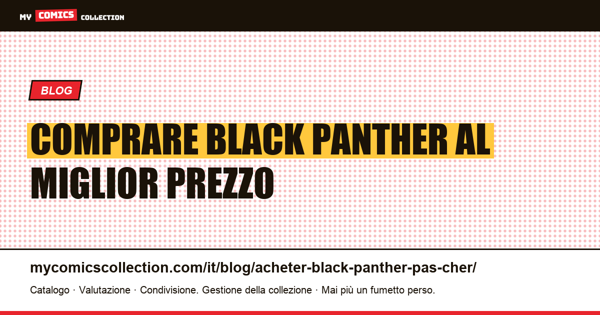 Comprare Black Panther al miglior prezzo — illustrazione articolo