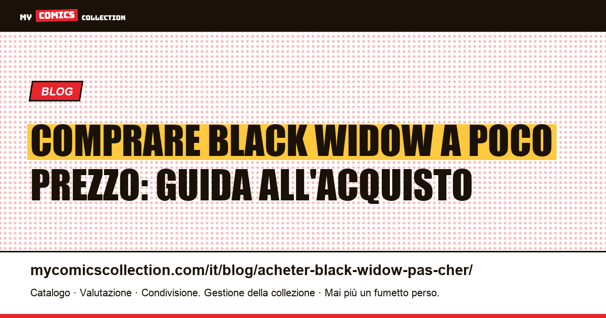 Comprare Black Widow a Poco Prezzo — illustrazione articolo