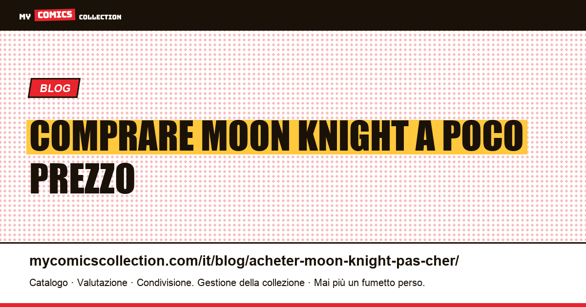 Comprare Moon Knight a poco prezzo — illustrazione articolo