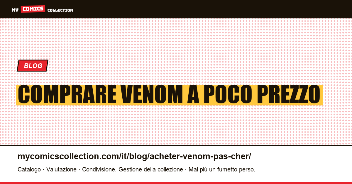 Comprare Venom a poco prezzo — illustrazione articolo