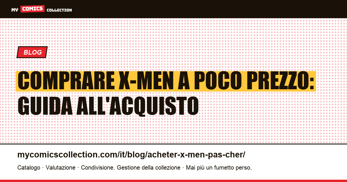 Comprare X-Men a Poco Prezzo — illustrazione articolo