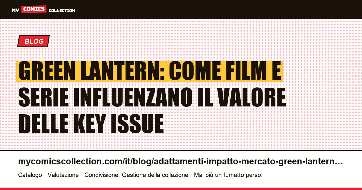 Green Lantern: adattamenti cinematografici e impatto sul mercato dei fumetti chiave — illustrazione articolo