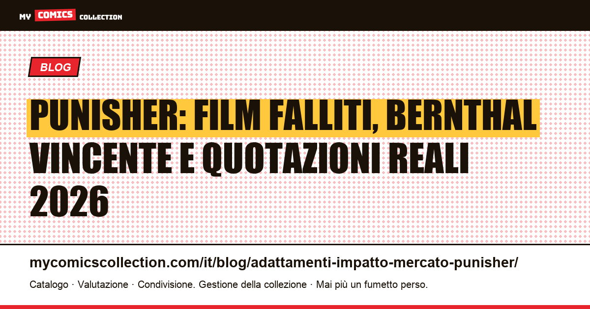 Punisher: adattamenti cinematografici e televisivi — impatto reale sul mercato dei fumetti — illustrazione articolo