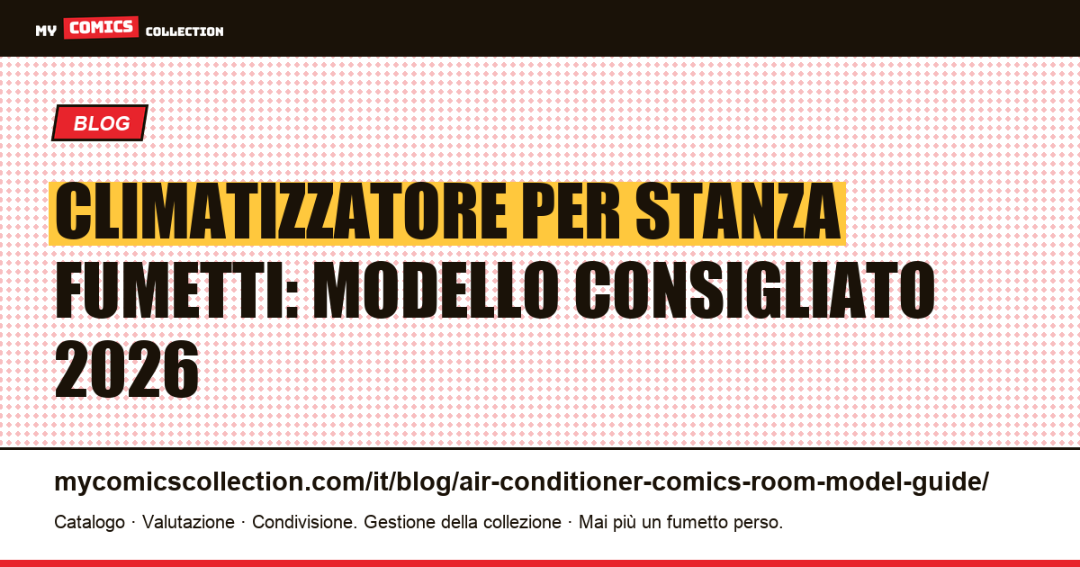 Climatizzatore per stanza fumetti: quale modello scegliere e come installarlo — illustrazione articolo