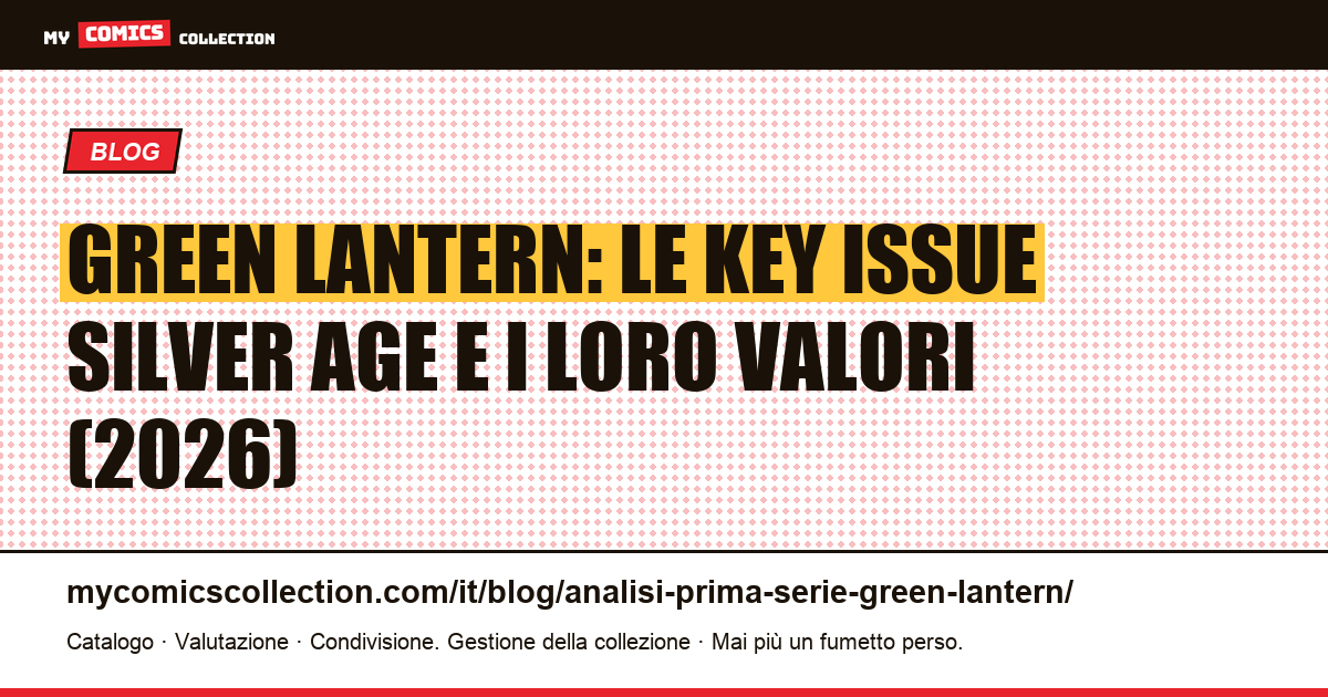 Green Lantern prima serie: analisi delle key issue e dei valori Silver Age — illustrazione articolo
