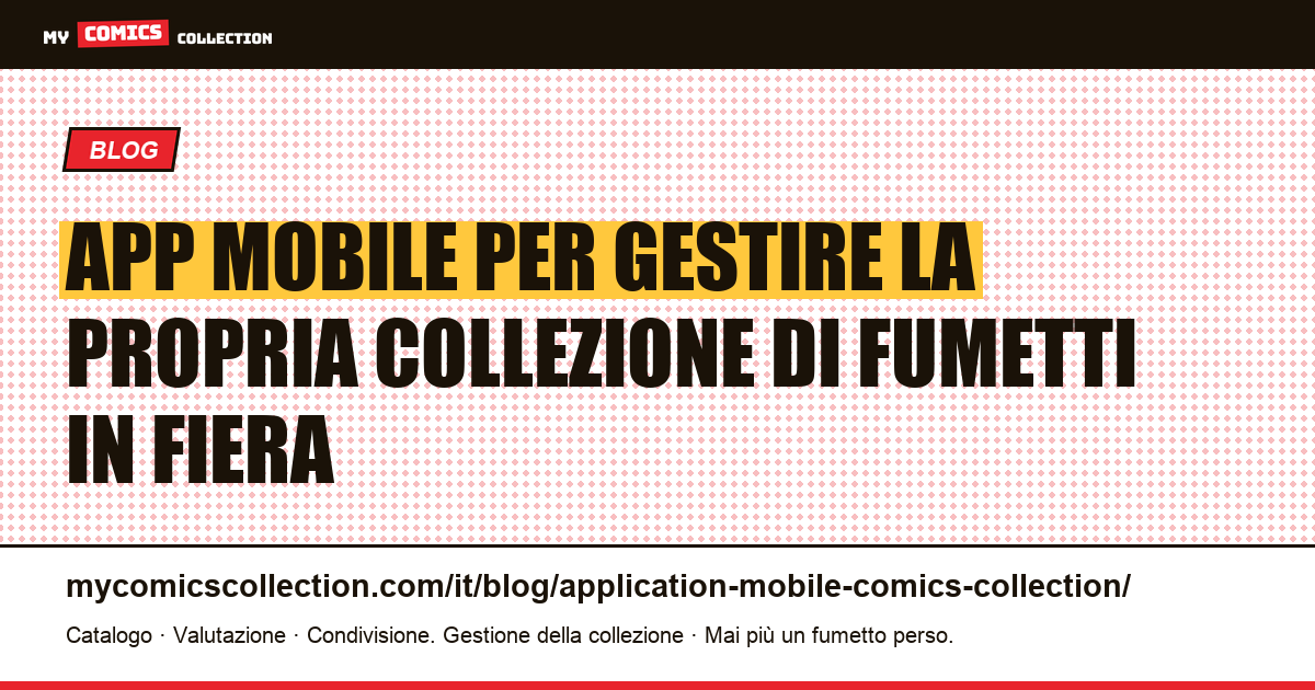 App mobile per gestire la propria collezione di fumetti in fiera — illustrazione articolo