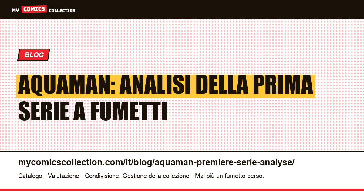 Aquaman: analisi della prima serie — illustrazione articolo